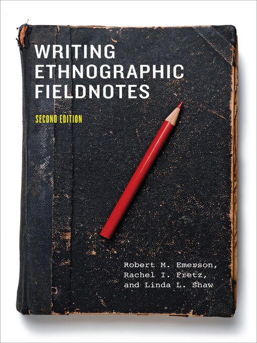 Title details for Writing Ethnographic Fieldnotes by Robert M. Emerson - Wait list